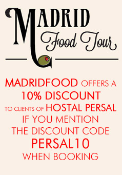 Madridfood offers a 10% discount to clients of Hostal Persal if you mention the discount code PERSAL10 when booking